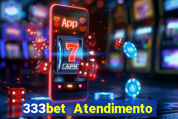 333bet Atendimento ao Cliente